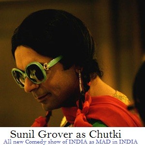 Chutki by Sunil Grover on Mad in INDIA